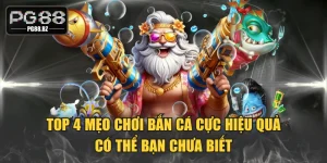 Mẹo Chơi Bắn Cá